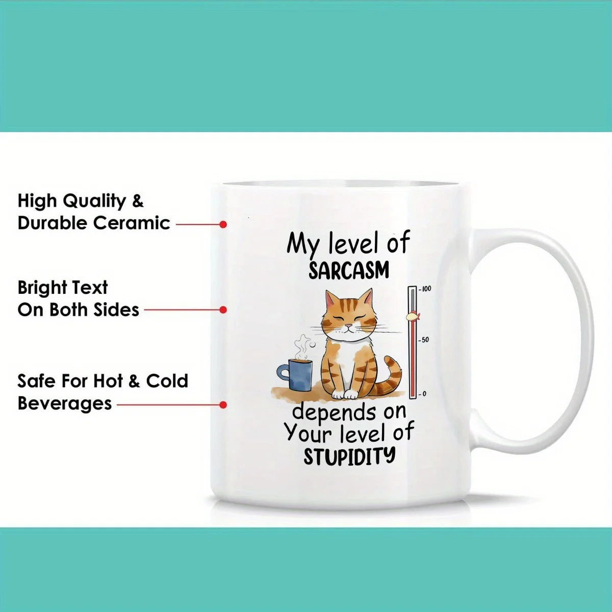 Funny Sarcasm Mug - Ceramic