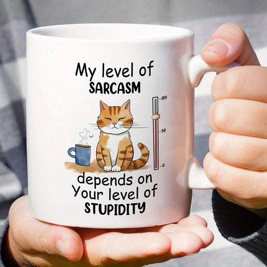 Funny Sarcasm Mug - Ceramic